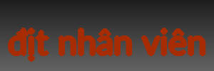 địt nhân viên